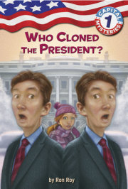Capital Mysteries #1: Who Cloned the President? 