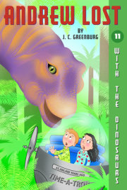 Andrew Lost #11: With the Dinosaurs 