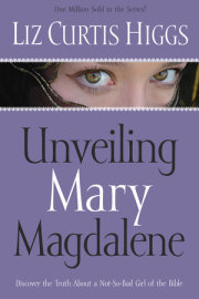 Unveiling Mary Magdalene 