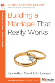 Building a Marriage That Really Works 