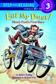 Eat My Dust! Henry Ford's First Race 