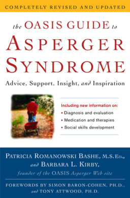 The OASIS Guide to Asperger Syndrome: Completely Revised and Updated