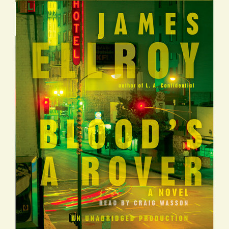 Blood's A Rover by James Ellroy