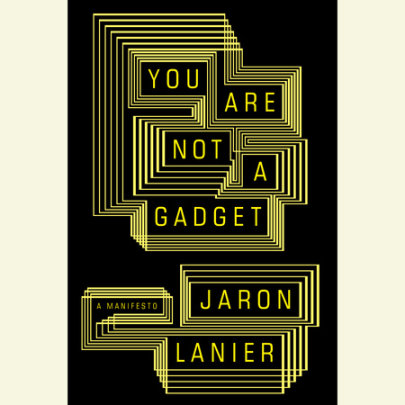 You Are Not a Gadget Cover