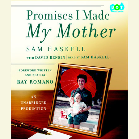 Promises I Made My Mother by Sam Haskell & David Rensin