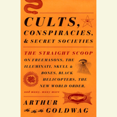 Cults, Conspiracies, and Secret Societies Cover