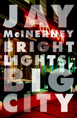 Bright Lights, Big City by Jay McInerney