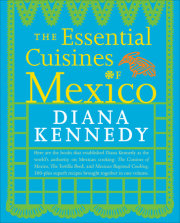 The Essential Cuisines of Mexico