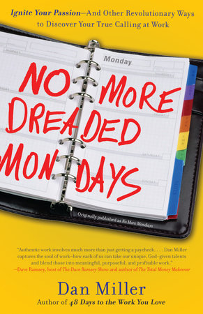 No More Mondays by Dan Miller