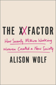 Alison Wolf’s The XX Factor offers an original and provocative look at how millions of highly educated female professionals have impacted—and arguably limited—opportunities for women who are less-traditionally successful