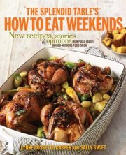 The Splendid Table’s How to Eat Weekends