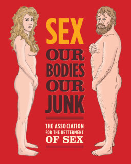 Sex: Our Bodies, Our Junk