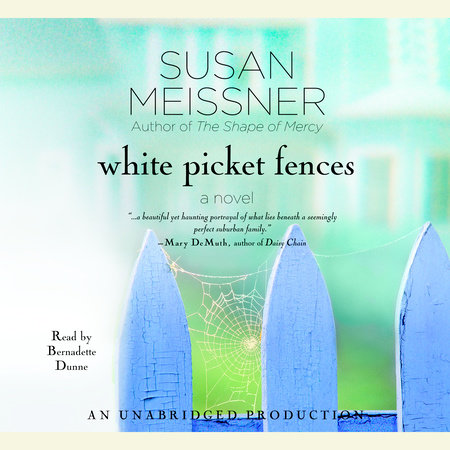 White Picket Fences by Susan Meissner