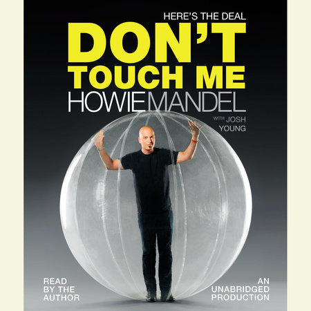 Here's the Deal by Howie Mandel & Josh Young