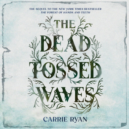 The Dead-Tossed Waves by Carrie Ryan