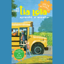 De como tia Lola aprendio a ensenar (How Aunt Lola Learned to Teach Spanish Edition) Cover