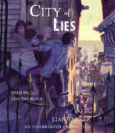 City of Lies by Lian Tanner