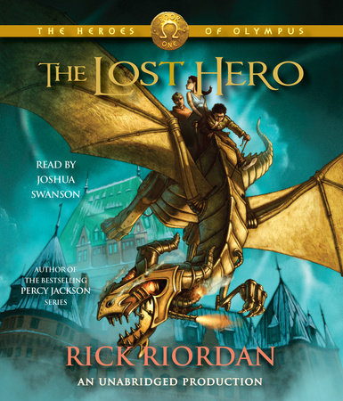 The Heroes Of Olympus Book One The Lost Hero By Rick Riordan Penguinrandomhouse Com Books