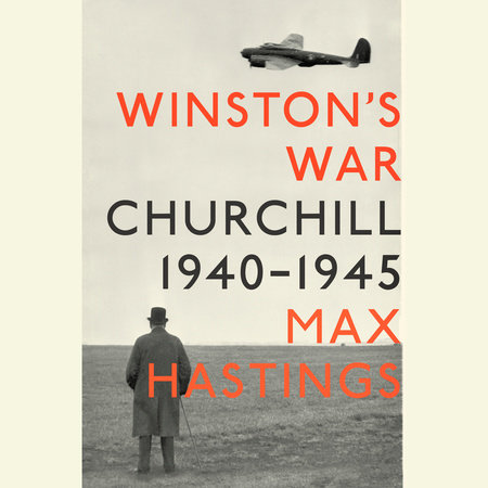 Winston's War by Max Hastings