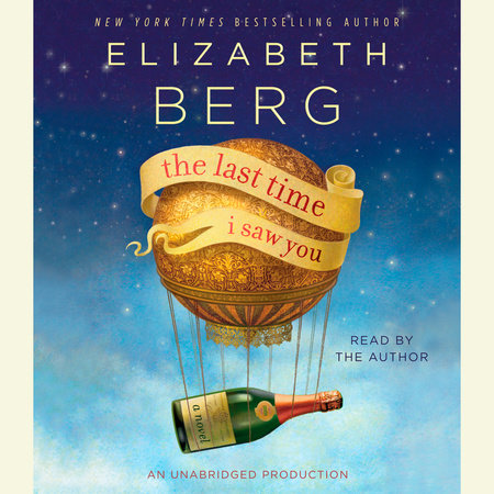 The Last Time I Saw You by Elizabeth Berg
