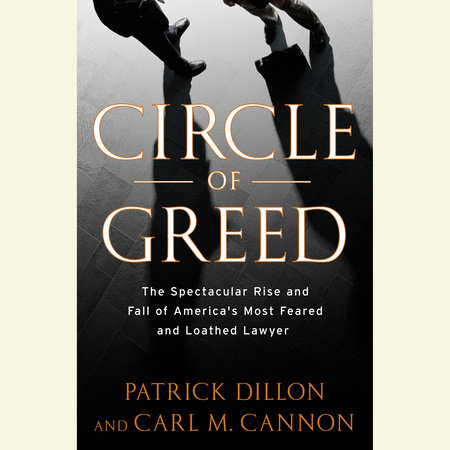 Circle of Greed by Patrick Dillon & Carl Cannon