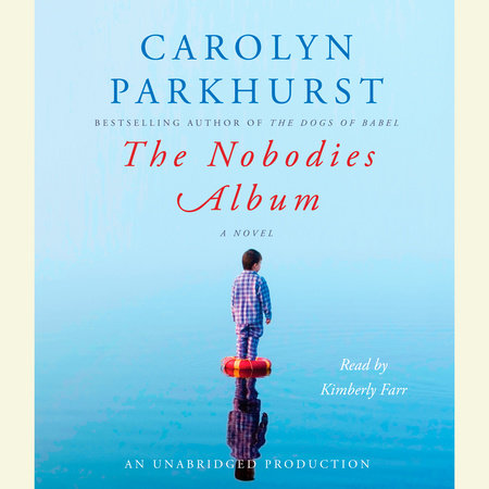 The Nobodies Album by Carolyn Parkhurst