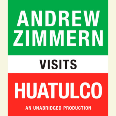 Andrew Zimmern visits Huatulco cover