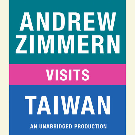 Andrew Zimmern visits Taiwan Cover