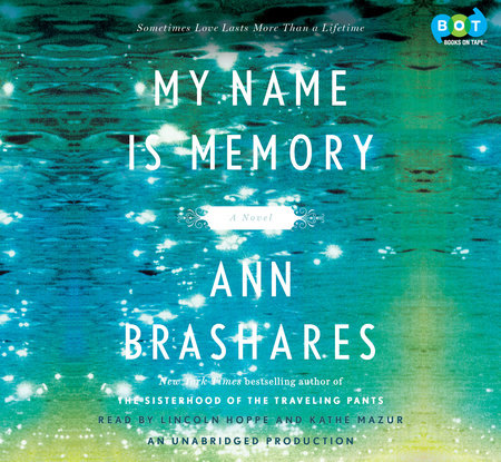 My Name Is Memory by Ann Brashares | Books on Tape
