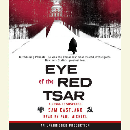 Eye of the Red Tsar by Sam Eastland 9780553593235