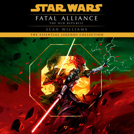 Fatal Alliance: Star Wars (The Old Republic) by Sean Williams