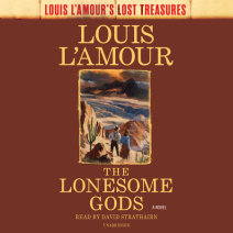 The Lonesome Gods (Louis L'Amour's Lost Treasures) Cover