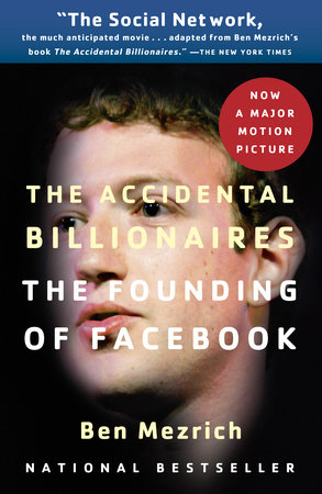 The Accidental Billionaires By Ben Mezrich 9780307740984 Penguinrandomhousecom Books - 