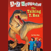 A to Z Mysteries: The Talking T. Rex Cover