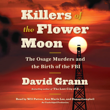 Killers of the Flower Moon by David Grann