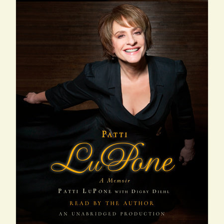 Patti LuPone by Patti LuPone