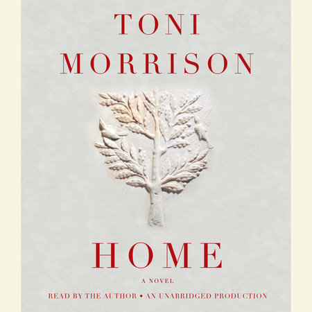 Home by Toni Morrison
