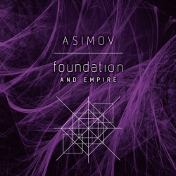 Foundation and Empire by Isaac Asimov | Books on Tape