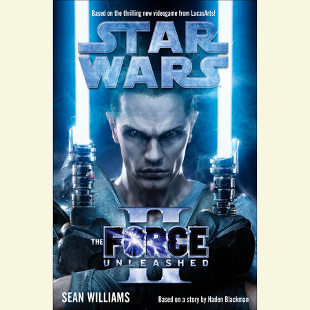 The Force Unleashed II: Star Wars by Sean Williams