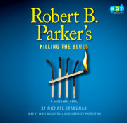 Robert B. Parker's Killing the Blues 