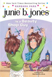 Cover of Junie B. Jones #11: Junie B. Jones Is a Beauty Shop Guy cover