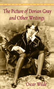 The Picture of Dorian Gray and Other Writings 