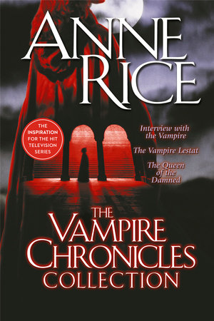 The Vampire Chronicles Collection