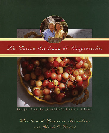 La Cucina Siciliana di Gangivecchio/Gangivecchio's Sicilian Kitchen