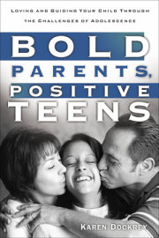 Bold Parents, Positive Teens 