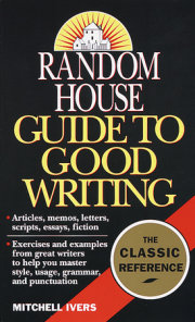 Random House Guide to Good Writing 