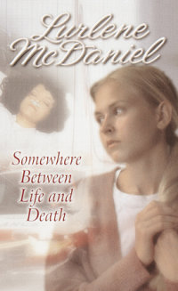Book cover for Somewhere Between Life and Death