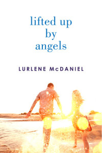 Book cover for Lifted Up by Angels