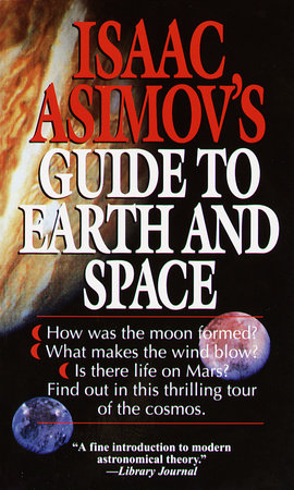 Isaac Asimov's Guide to Earth and Space