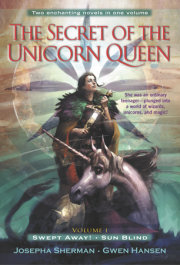 The Secret of the Unicorn Queen, Vol. 1